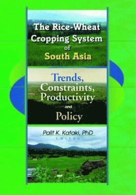 bokomslag The Rice-Wheat Cropping System of South Asia