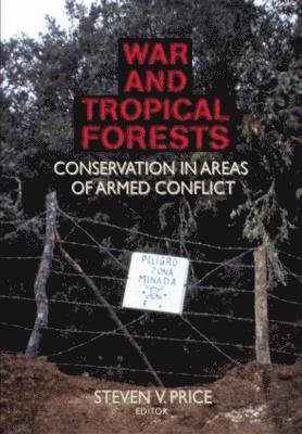Steven Price - War and Tropical Forests, Inbunden