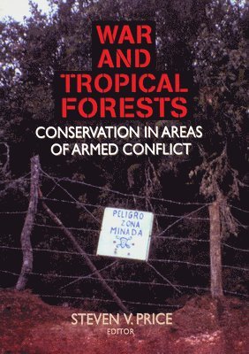 War and Tropical Forests 1