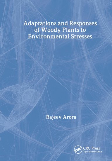 bokomslag Adaptations and Responses of Woody Plants to Environmental Stresses