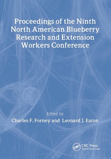 bokomslag Proceedings of the Ninth North American Blueberry Research and Extension Workers Conference