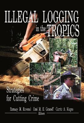 Illegal Logging in the Tropics 1
