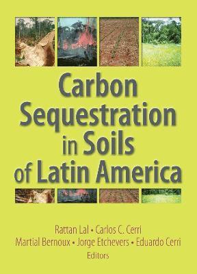 Carbon Sequestration in Soils of Latin America 1