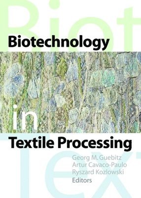 Biotechnology in Textile Processing 1