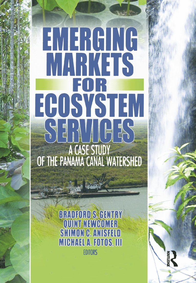 Emerging Markets for Ecosystem Services 1