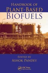 bokomslag Handbook of Plant-Based Biofuels