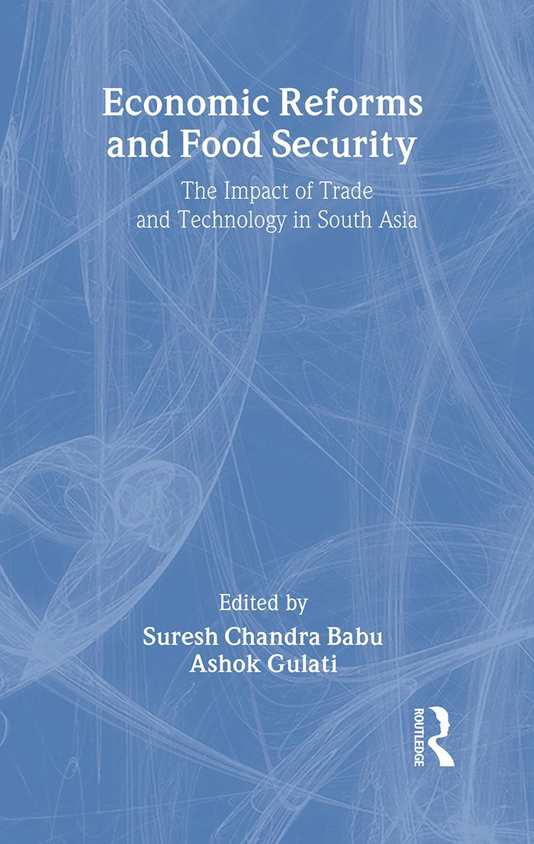 Suresh Babu, Ashok Gulati, USA) Babu, Suresh (International Food Policy Research Institute, Washington, DC, India) Gulati, Ashok (International Food Policy Research Institute, New Delhi - Economic Reforms and Food Security, Inbunden