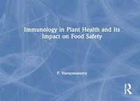 bokomslag Immunology in Plant Health and Its Impact on Food Safety