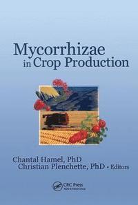 bokomslag Mycorrhizae in Crop Production