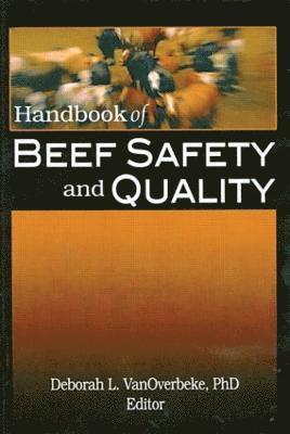 bokomslag Handbook of Beef Safety and Quality