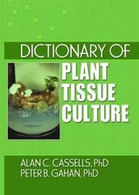 bokomslag Dictionary of Plant Tissue Culture