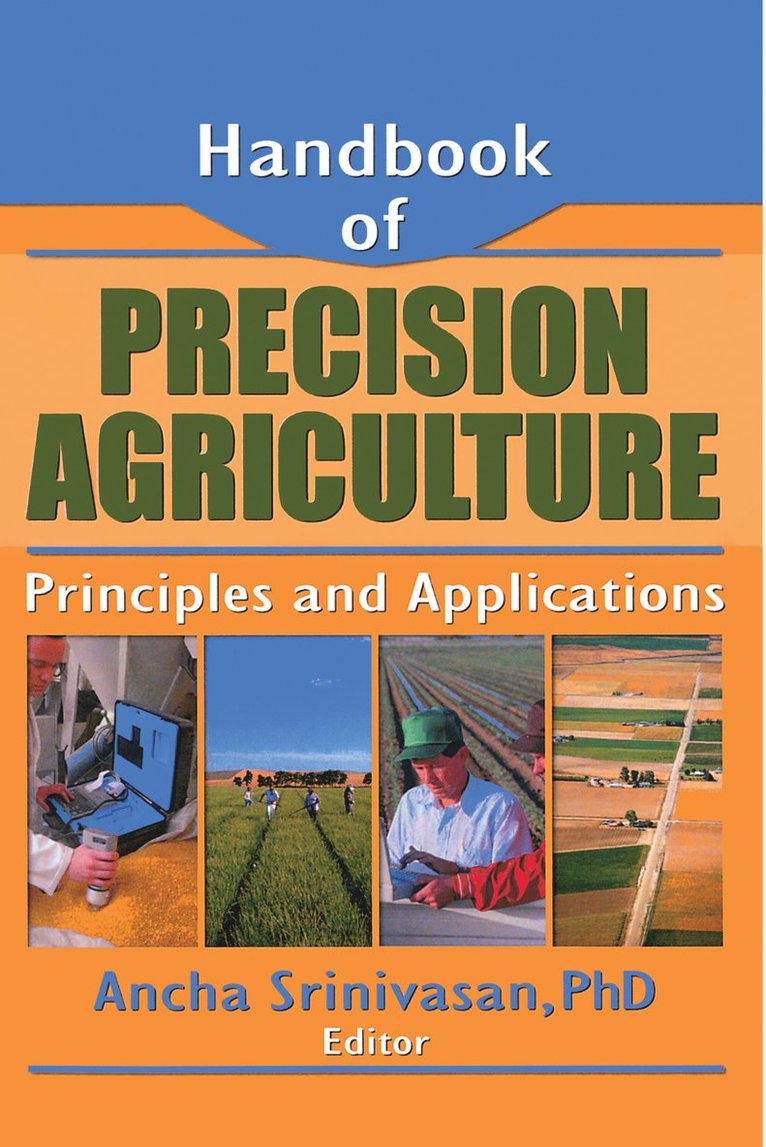 Ancha Srinivasan, Japan) Srinivasan, Ancha (Institute of Global Environmental Strategis in Kanagawa - Handbook of Precision Agriculture, Häftad
