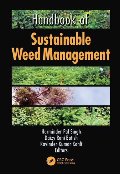 Harinder P. Singh, Daizy Rani Batish, Ravinder Kumar Kohli - Handbook of Sustainable Weed Management, Häftad