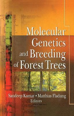 Molecular Genetics and Breeding of Forest Trees 1