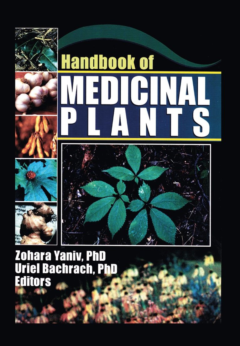 Zohara Yaniv, Uriel Bachrach, ISR) Bachrach, Uriel (Hebrew University, Jerusalem - Handbook of Medicinal Plants, Inbunden