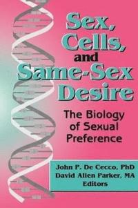 bokomslag Sex, Cells, and Same-Sex Desire