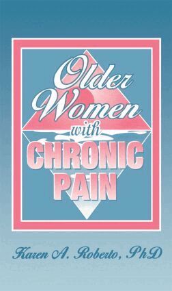 Karen A Roberto - Older Women With Chronic Pain, Häftad