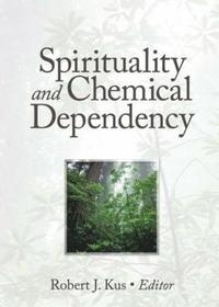 bokomslag Spirituality and Chemical Dependency