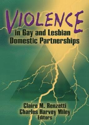 Violence in Gay and Lesbian Domestic Partnerships 1