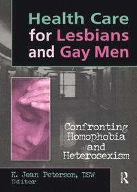 bokomslag Health Care for Lesbians and Gay Men