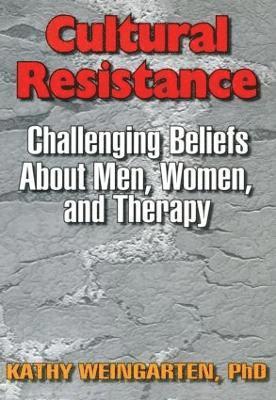 Kaethe Weingarten - Cultural Resistance, Häftad
