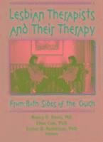 Lesbian Therapists and Their Therapy 1