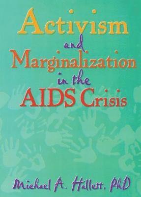 bokomslag Activism and Marginalization in the AIDS Crisis