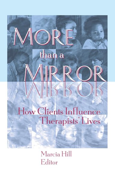Marcia Hill - More than a Mirror, Inbunden
