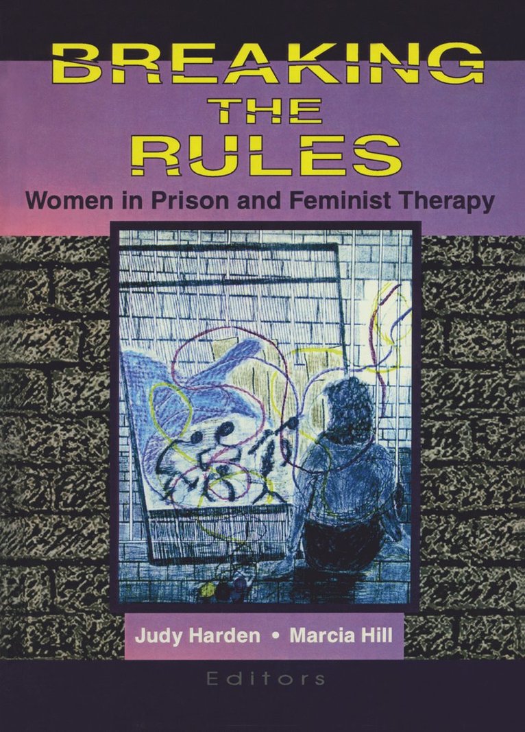 Marcia Hill, Judith Harden - Breaking the Rules, Häftad