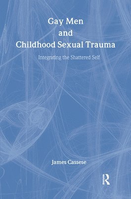 Gay Men and Childhood Sexual Trauma 1