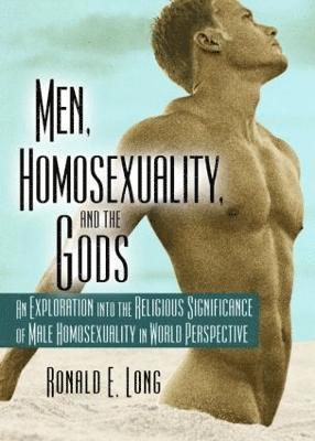 Men, Homosexuality, and the Gods 1