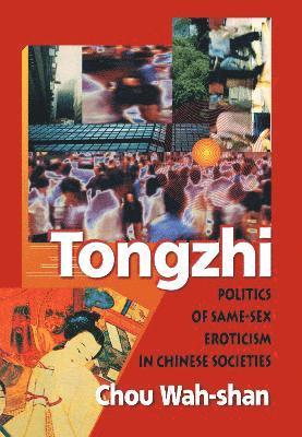 Edmond J Coleman, Wah-Shan Chou - Tongzhi, Inbunden