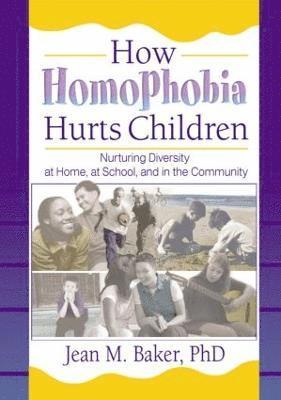 bokomslag How Homophobia Hurts Children