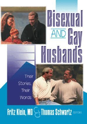 Fritz Klein, Thomas R Schwartz - Bisexual and Gay Husbands, Häftad