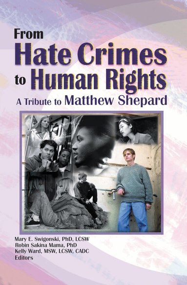 Mary E Swigonski, Robin Mama, Kelly Ward, Attn:Matthew Shepard - From Hate Crimes to Human Rights, Inbunden