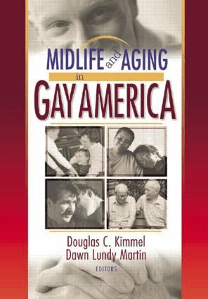 Douglas Kimmel, Dawn Lundy Martin - Midlife and Aging in Gay America, Inbunden