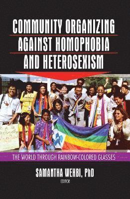 bokomslag Community Organizing Against Homophobia and Heterosexism