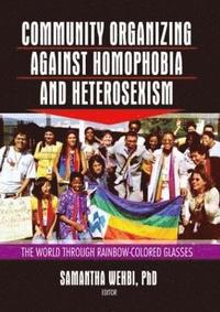 bokomslag Community Organizing Against Homophobia and Heterosexism