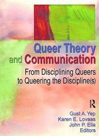 bokomslag Queer Theory and Communication