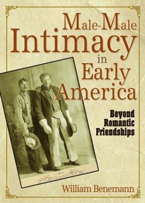 bokomslag Male-Male Intimacy in Early America