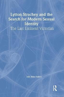 bokomslag Lytton Strachey and the Search for Modern Sexual Identity