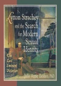 bokomslag Lytton Strachey and the Search for Modern Sexual Identity