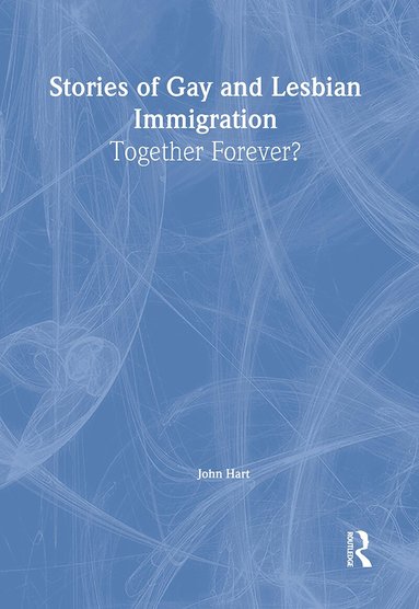 John Hart - Stories of Gay and Lesbian Immigration, Häftad
