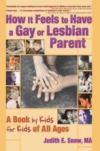 bokomslag How It Feels to Have a Gay or Lesbian Parent