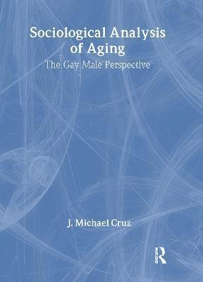 Sociological Analysis of Aging 1