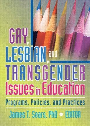 bokomslag Gay, Lesbian, and Transgender Issues in Education