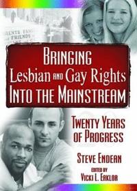 bokomslag Bringing Lesbian and Gay Rights Into the Mainstream