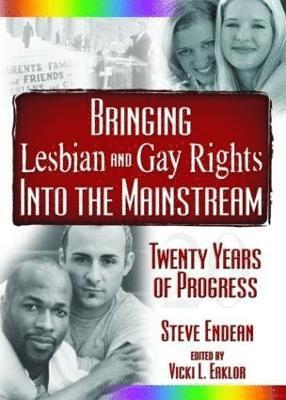 Bringing Lesbian and Gay Rights Into the Mainstream 1