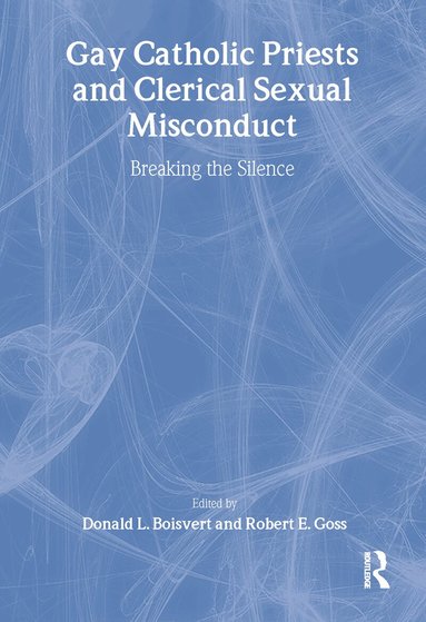 Donald Boisvert, Robert Goss - Gay Catholic Priests and Clerical Sexual Misconduct, Häftad