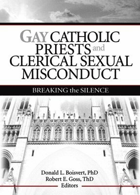 Gay Catholic Priests and Clerical Sexual Misconduct 1